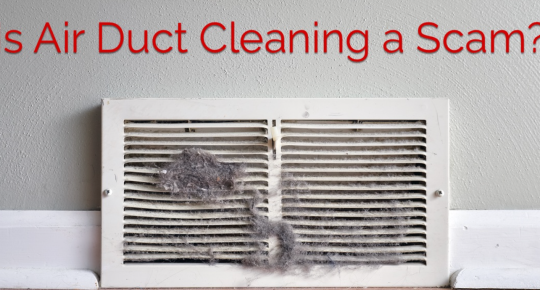 Air Duct Cleaning a Scam