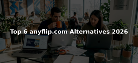 Hero image for an article about Anyflip alternatives: two people working on laptops at a modern coworking space with plants, overlaid by the title 'Top 6 anyflip.com Alternatives 2026'.